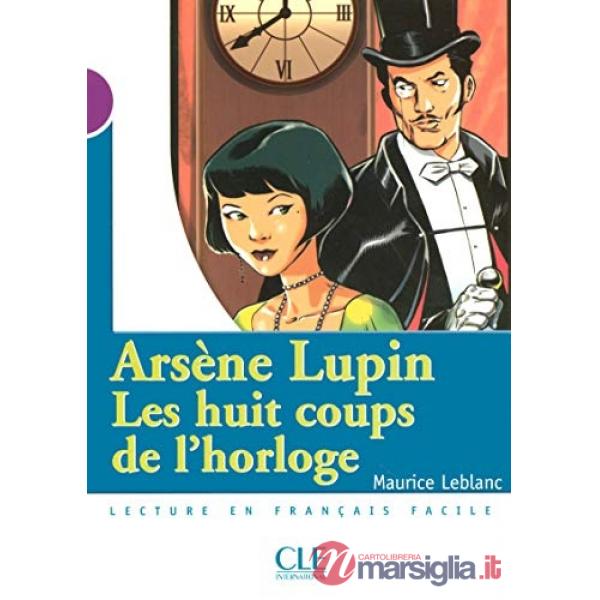 MISE EN SCENE 1 LEBLANC HUIT COUPS HORLOGE