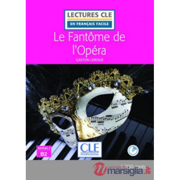 LECTURE FACILE 4/B2 FANTOME DE L'OPERA + CD