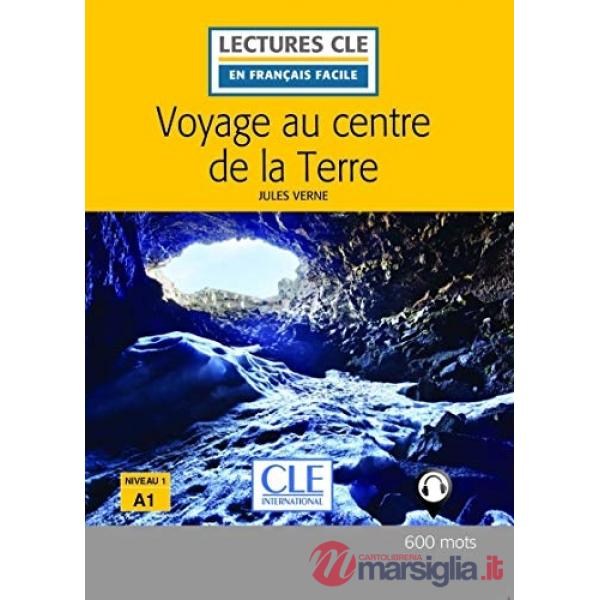 LECTURE FACILE 1/A1 VOYAGE CENTRE DE LA TERRE