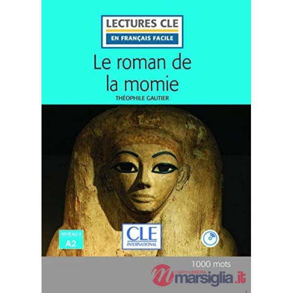 LECTURE FACILE 2/A2 LE ROMAN DE LA MOMIE + CD