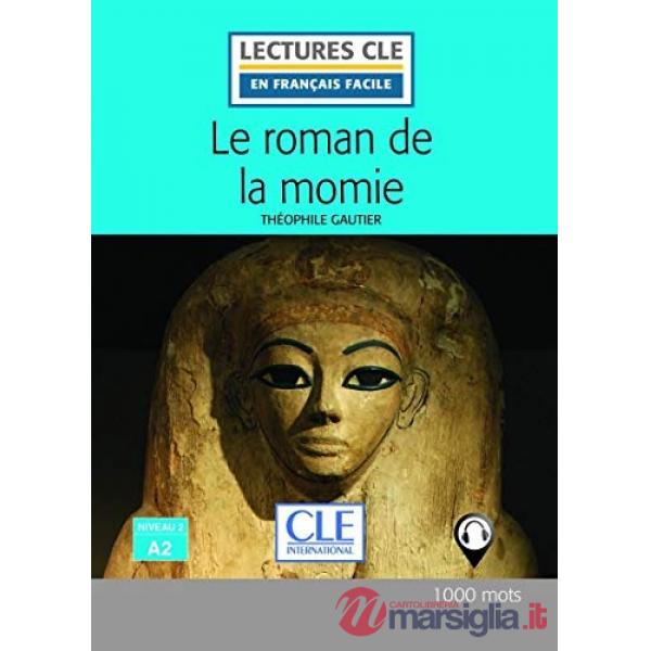 LECTURE FACILE 2/A2 LE ROMAN DE LA MOMIE