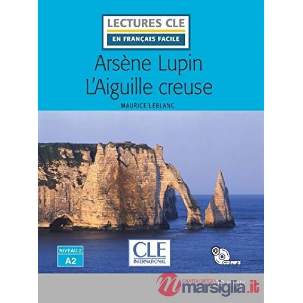 LECTURES FACILES 4/A2 LUPIN L'AIGUILLE CREUSE + CD