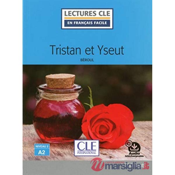 LECTURES FACILES TRISTAN ET ISEULT TRISTAN ET YSEUT LECTURE FLE NIVE
