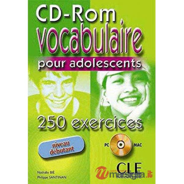 VOCABULAIRE ADO 250 EXER DEBUT CDROM