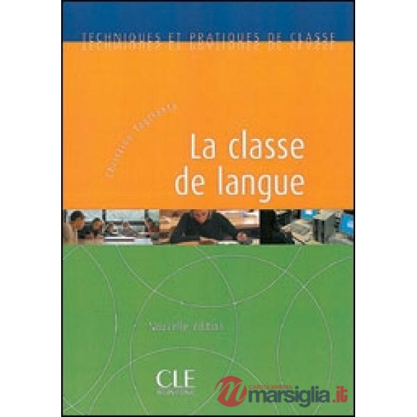 LA CLASSE DE LANGUE 2ED.