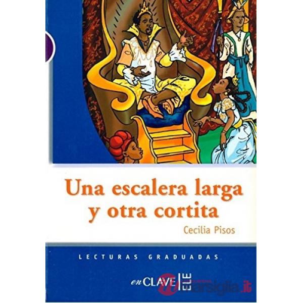 LECTURAS ADOLESCENTES - UNA ESCALERA LARGA Y OTRA