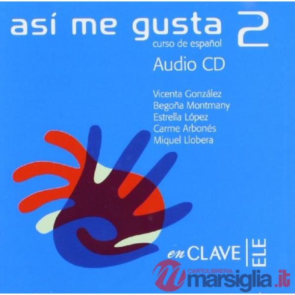 ASI ME GUSTA 2 - AUDIO PARA LA CLASE 2 (B1)