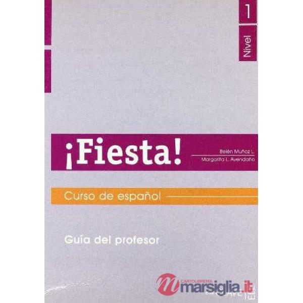FIESTA 1 - GUIA PARA EL PROFESOR 1 (A1-A2)