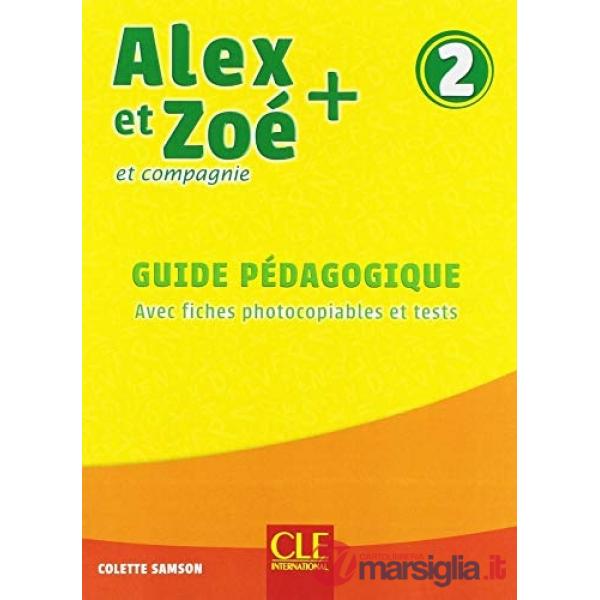 ALEX ET ZOE PLUS 2 3ED. GUIDE