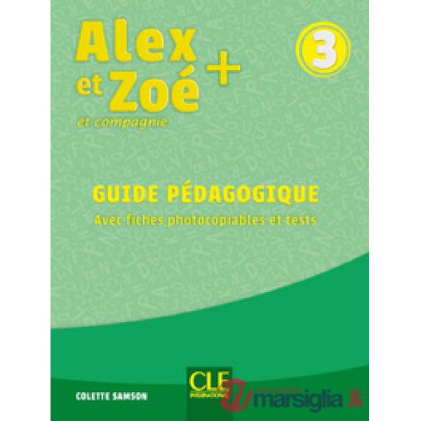ALEX ET ZOE PLUS 3 3ED. GUIDE