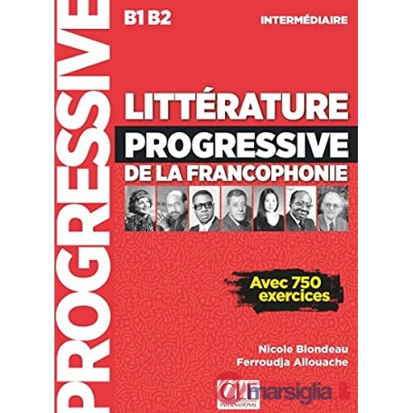 LITTERATURE PROGRESSIVE DE LA FRANCOPHONIE B1/B2