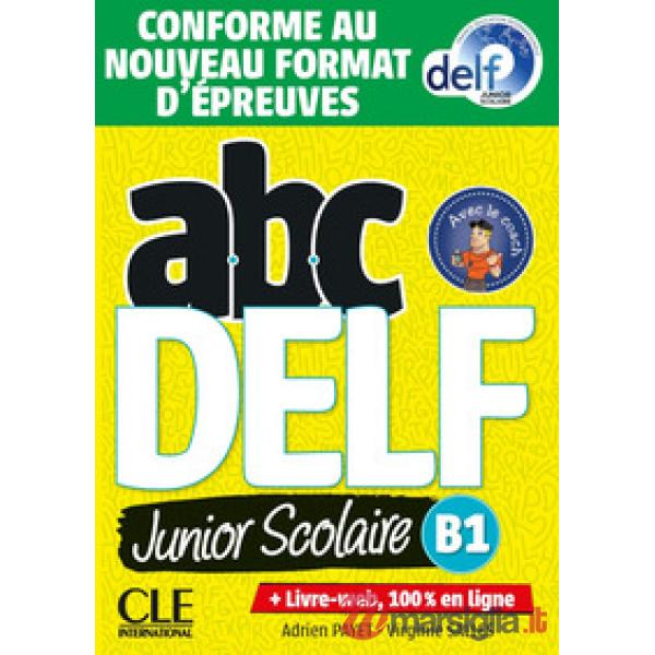 ABC DELF JUNIOR SCOLAIRE B1 2ED + LIVRE WEB + DVD EDITION 20
