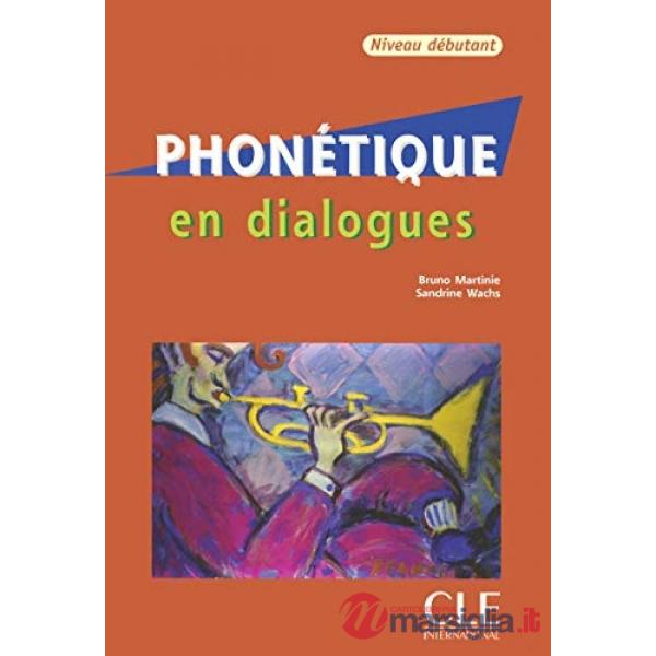 PHONETIQUE EN DIALOGUE DEBUTANT + CD