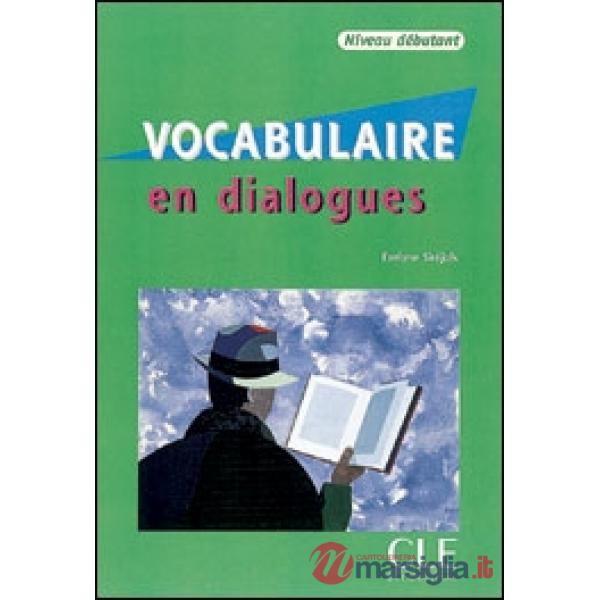 VOCABULAIRE EN DIALOGUE DEBUT + CD