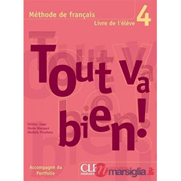 TOUT VA BIEN 4 ELEVE + PORTF