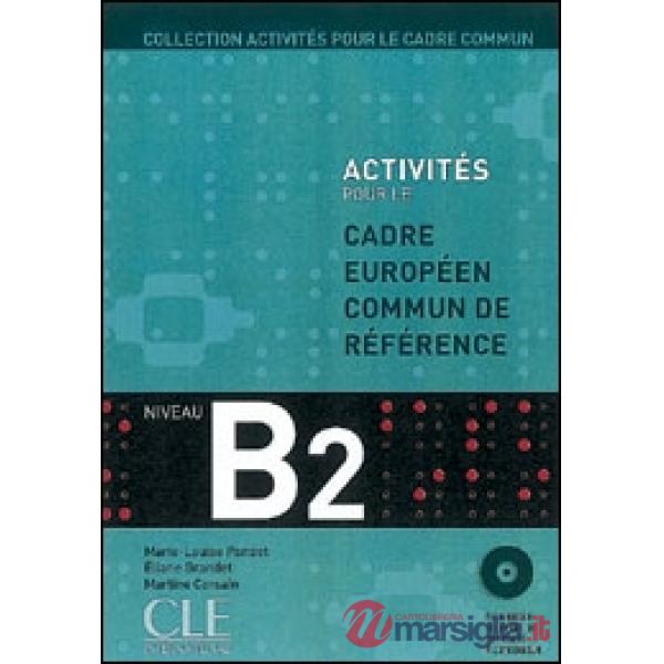 ACTIVITES POUR CECR B2 LIVRE + CD