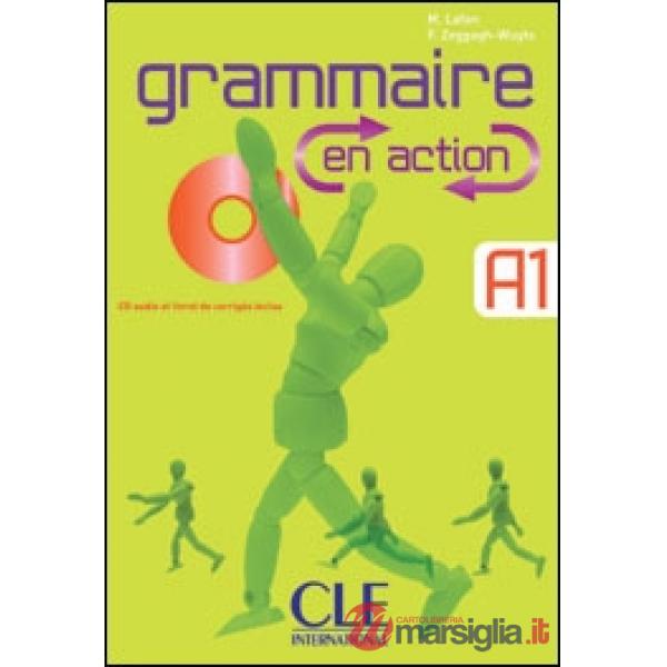 GRAMMAIRE EN ACTION DEBUTANT A1 + CD + CORR