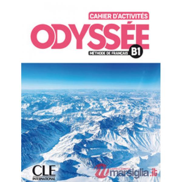 ODYSSEE B1 CAHIER D'ACTIVITES + AUDIO EN LIGNE