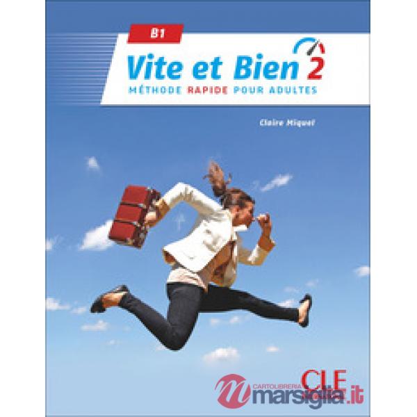 VITE ET BIEN LIVRE + AUDIO + CORRIGES 2ED 2