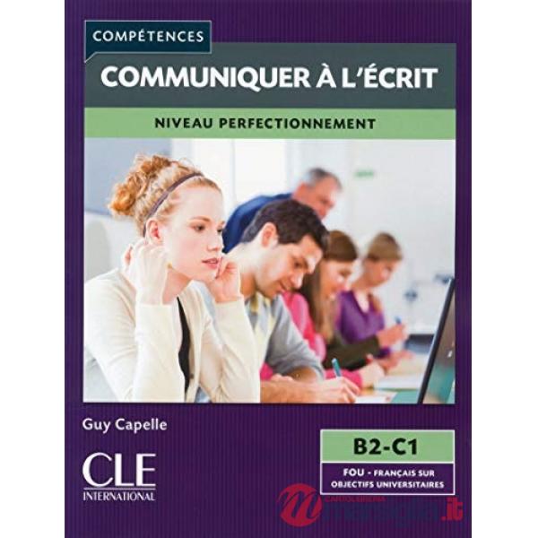 COMMUNIQUER A L'ECRIT B2/C1 LIVRE