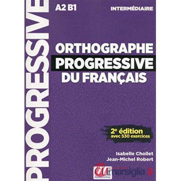 ORTHOGRAPHE PROGRESSIVE INTERM 2ED + CD NC