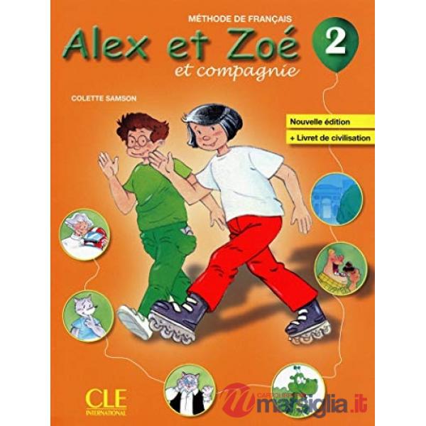 ALEX ET ZOE 2 2ED. ELEVE + CIVIL