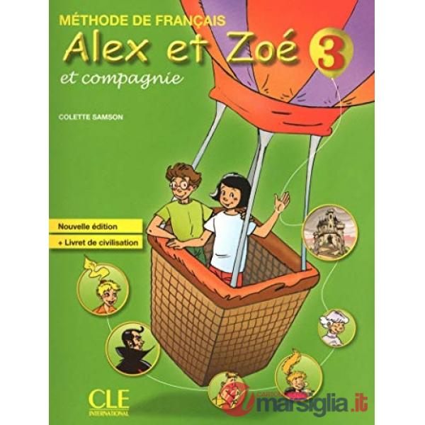 ALEX ET ZOE 3 2ED. ELEVE + CIVIL