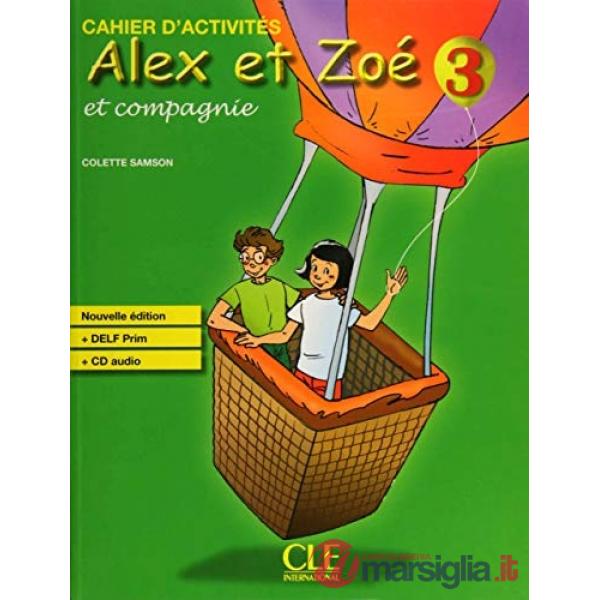 ALEX ET ZOE 3 2ED. CAHIER + CD