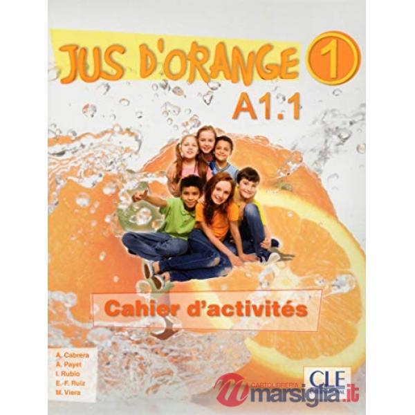 JUS D'ORANGE 1-A1. 1 CAHIER D'EXERCICES