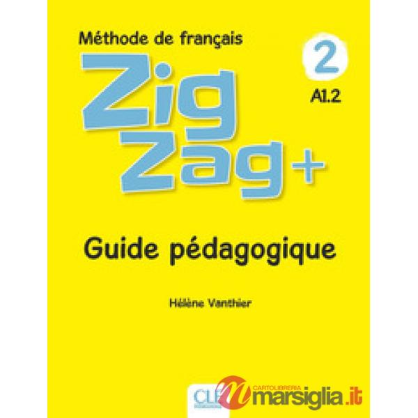 ZIGZAG + 2ED NIVEAU 2: GUIDE