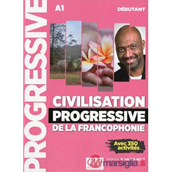 CIVILISATION PROGRESSIVE DEL LA FRANCOPHONIE A1