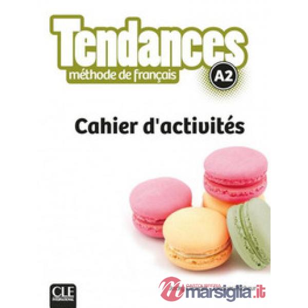 TENDANCES A2 CAHIER D'ACTIVITES
