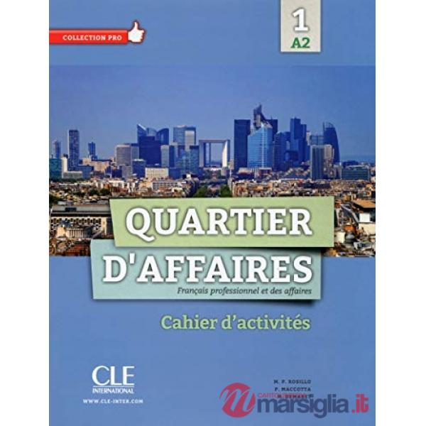 QUARTIER D'AFFAIRES 1 CAHIER