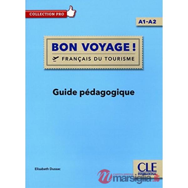 COLLECTION BON VOYAGE A1 - A2 LIVRE DU PROFESSEUR