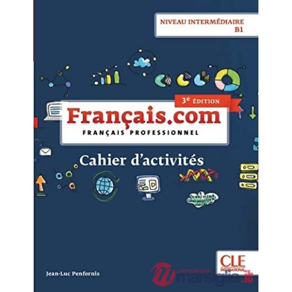 FRANCAIS.COM 3ED. INTERM CAHIER