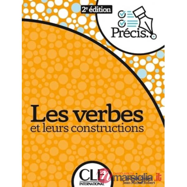 CHOLLET PRECIS LES VERBS LEURS CONSTRUCTIONS 2ED
