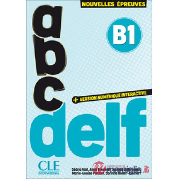 ABC DELF 3ED + VERSION NUMERIQUE INTERACTIVE B1