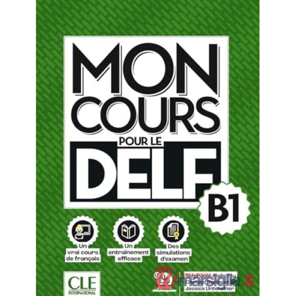 MON COURS POUR LE DELF B1