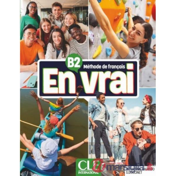 EN VRAI B2 LIVRE DE L'ELEVE