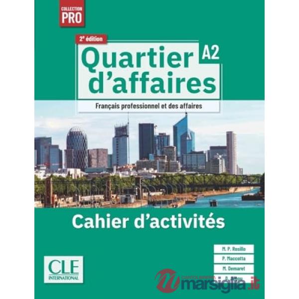 QUARTIER D'AFFAIRES 2ED CAHIER A2