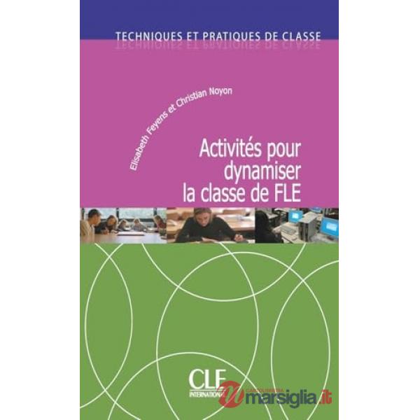 ACTIVITES POUR DYNAMISER LA CLASSE DE FLE