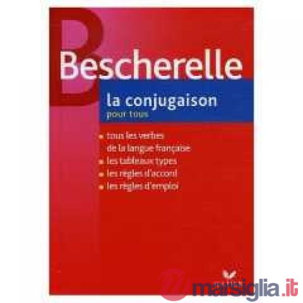 BESCHERELLE LA CONJUGAISON