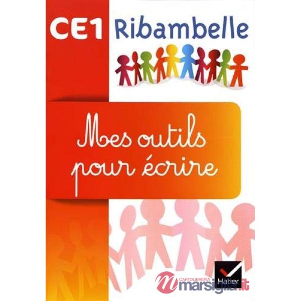 RIBAMBELLE CE1 MES OUTILS POUR ECRIRE SERIES JAUNE ROUGE