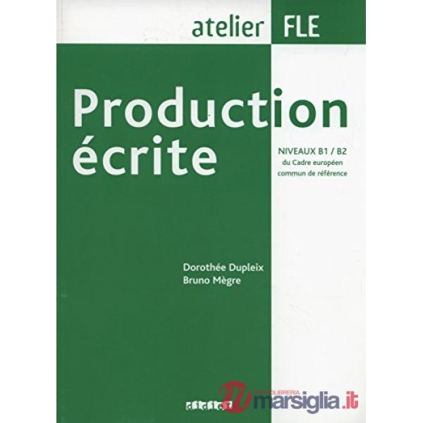 ATELIER PRODUCTION ECRITE 2007