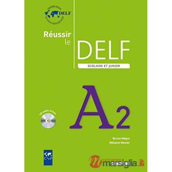 REUSSIR DELF SCOLAIRE 2009 A2