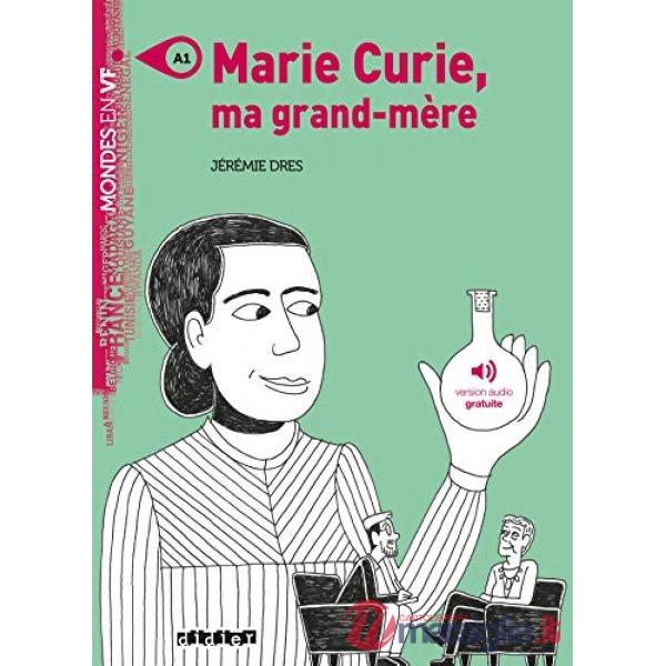 MARIE CURIE MA GRAND - MERE