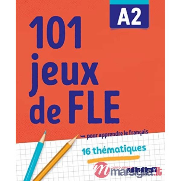 101 JEUX FLE A2 CAHIER