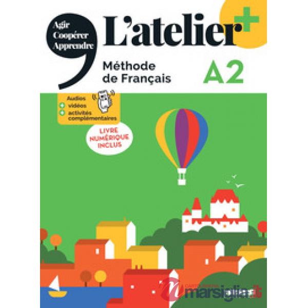 ATELIER A1 LIVRE CON CAHIER NUMERIQUE ED. 2022