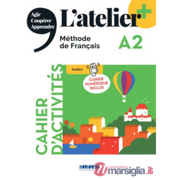 ATELIER A2 CAHIER CON CAHIER NUMERIQUE ED. 2022