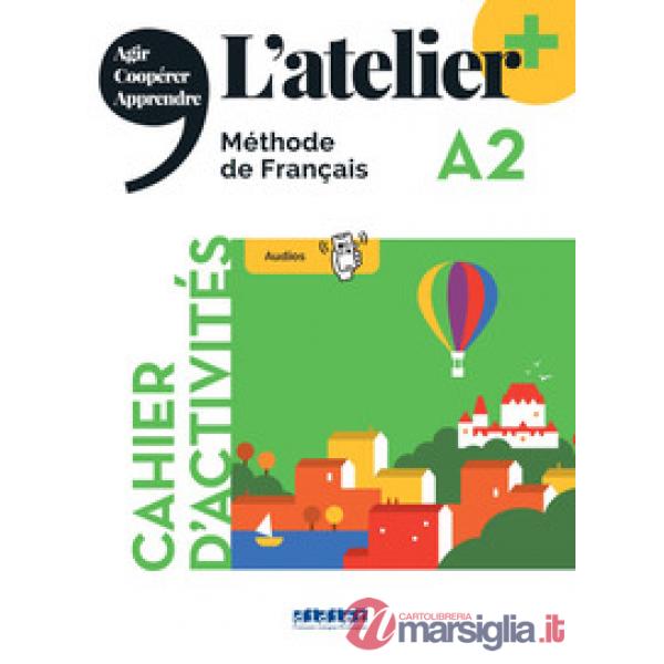 ATELIER A2 CAHIER ED. 2022